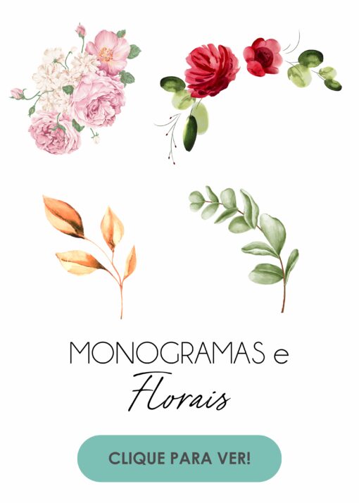 MONOGRAMAS, FLORAIS E FONTES